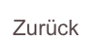 Zurück